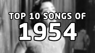 Top 10 songs of 1954 [upl. by Rhiana593]