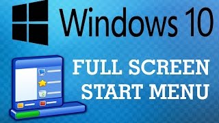 Full Screen Start Menu in Windows 10 [upl. by Notlok674]