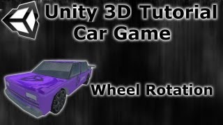 5 How to make a Car game  Unity 3D Tutorial  Wheel Rotation [upl. by Aseyt]