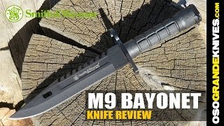 Smith amp Wesson Special Ops M9 Bayonet 3B Knife Review  OsoGrandeKnives [upl. by Oned22]