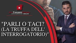 LA TRUFFA DELLINTERROGATORIO [upl. by Ludovico]