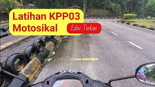 KPP03 Motosikal  Latihan Menunggang Di Jalan Raya Di Litar Laluan Terkini [upl. by Nerek]