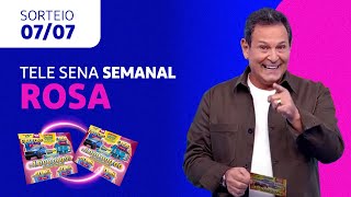 SORTEIO da TELE SENA SEMANAL ROSA 07072024 [upl. by Kareem313]