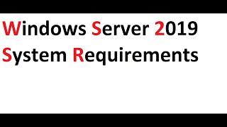 Windows Server 2019 System Requirements [upl. by Dlanod]