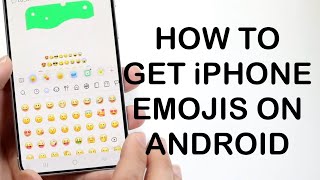 How To Get iPhone Emojis On Android 2024 [upl. by Lardner]