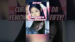 Curiosidades da Yewon do FIFTY FIFTY fiftyfifty yewon keena chanelle hana athena [upl. by Dnalyaw]