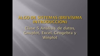 Clase 5 Análisis de datos Gnuplot Excel Geogebra y Winplot 13 [upl. by Quinlan108]