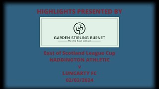 Haddington Athletic v Luncarty FC  02032024 [upl. by Volotta818]