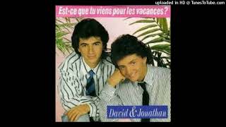 David et Jonathan Est ce que tu viens pour les vacances [upl. by Drofkcor]