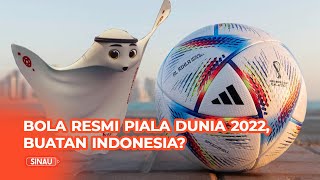 Mengenal Al Rihla Bola Resmi Piala Dunia 2022 yang Buatan Madiun [upl. by Noemad]