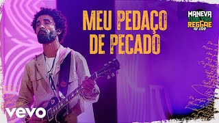 Maneva  Meu Pedaço De Pecado Tudo Vira Reggae  Ao Vivo [upl. by Pouncey]