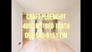 CRAFT PLOENCHIT  48SQM 1BED1BATH พาทัวร์ห้องตัวอย่าง [upl. by Michella]