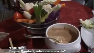 TORINO Bagna Cauda tradizione o novità  21112017 GRP tv [upl. by Stine]