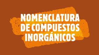 NOMENCLATURA GENERAL PARA COMPUESTOS INORGÁNICOS [upl. by Domph]