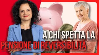 PENSIONE DI REVERSIBILITÀ A CHI E QUANTO SPETTA [upl. by Moersch]