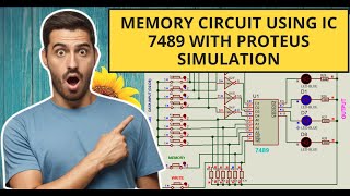 Memory Circuit Using IC 7489 with Proteus Simulation [upl. by Berstine563]