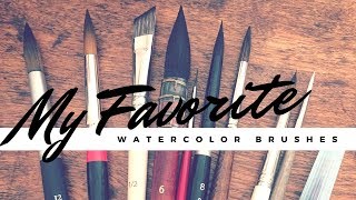 My Top 10 Favorite Watercolor Brushes [upl. by Ielhsa218]