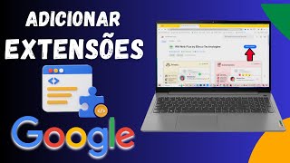 ADICIONAR EXTENSÕES NO GOOGLE CHROME  ATUALIZADO 2024 [upl. by Nazario]