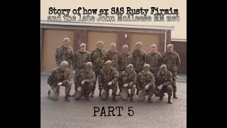 Rusty Firmin  Story of how me and the late John McAleese MM met Part 5  Who Dares Wins [upl. by Nylde876]