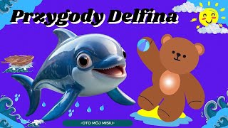 🧸Przygody Delfina158Audiobooki dla dzieci🧸Delfiny Misja Audiobook Przygody Misia Brązusia [upl. by Snodgrass]