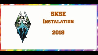 Skyrim SE SKSE 2012 Installation 2019 [upl. by Jollenta]