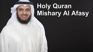 Holy Quran  Full Quran Recitation by Mishary Al Afasy [upl. by Ardnosal848]