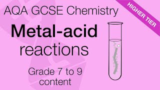 AQA GCSE Chemistry Reactions of Acids with Metals  Higher Tier Revision [upl. by Casie613]