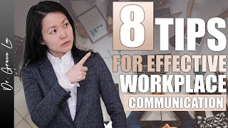 8 Tips to Communicate Effectively in The Workplace [upl. by Bui260]