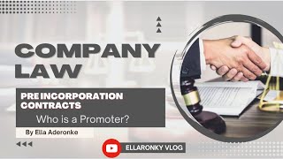 Who is a Promoter  what are Incorporation Contracts [upl. by Repard]