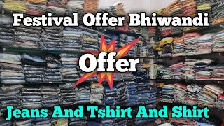 Jeans And Tshirt And Shirt All Size Available Festival Offer Bhiwandi Market Wholesale And Retail [upl. by Doss]