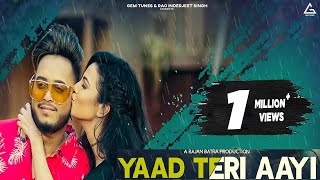 Yaad Teri Aayi Full Video Oye Kunaal  New Punjabi Song [upl. by Anyotal283]