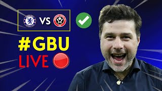 WE WON  CHELSEA VS SHEFFIELD UNITED 20 MATCH REACTION  GBU LIVE [upl. by Kacey]