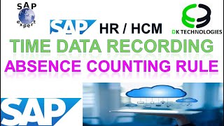 How to Configure Absence Counting Rule in Time Management  Absence Counting  sap  DK TECHNOLOGIES [upl. by Bergen]