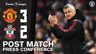 Post Match Press Conference  Manchester United 32 Southampton  Ole Gunnar Solskjaer [upl. by Ezarra]