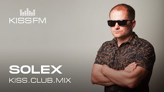 Solex  KISSCLUBMIX 151124 [upl. by Hooker]