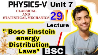 bsc 5th semester physics unit 7 bose einstein statistics energy distribution lecture 29 [upl. by Treblah]