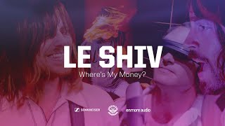 Le Shiv  Wheres My Money [upl. by Ahgiel]