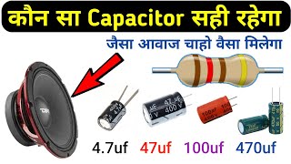 कौन सा Capacitor सही रहेगा Speaker में  Without Network kit Speaker box banaye  Electronics verma [upl. by Rosamond]