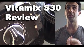 Vitamix S30 Review  Yay or Nay [upl. by Attebasile87]