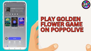 How to Play Golden Flower Game On Poppo Live [upl. by Loretta84]