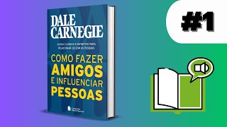 Como Fazer Amigos e Influenciar Pessoas  Audiobook  Parte 15 [upl. by Ethe]