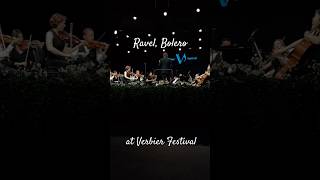 Ravel Bolero at Verbier Festival ✨ [upl. by Omlesna858]