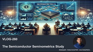 VLOG260  The Semiconductor Seminometrics Study [upl. by Allveta542]