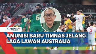 Manajer Timnas Indonesia Soal Amunisi Baru Jelang Laga Lawan Australia [upl. by Enirol]