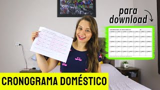 COMO ORGANIZAR AS TAREFAS DOMÉSTICAS  CRONOGRAMA DONA DE CASA  COMO EU FAÇO [upl. by Wiedmann]