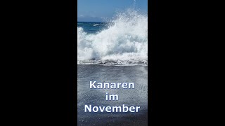 Kanarische Inseln Warum der November der beste Monat ist [upl. by Ainak]