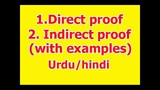 29Methods of Proofs Direct proof and indirect proof with examples in HindiUrdu [upl. by Carolina]