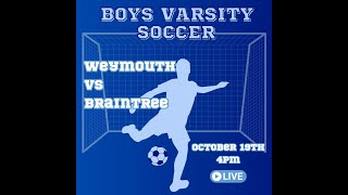 Braintree High School Boys Soccer vs Weymouth 101923 4pm [upl. by Wesley791]