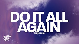 Punctual  Do It All Again Lyrics ft Jordan Shaw [upl. by Lilhak]