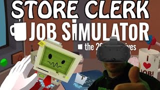 Job Simulator Gameplay 1  Store Clerk PCHTC Vive VR [upl. by Deehsar]